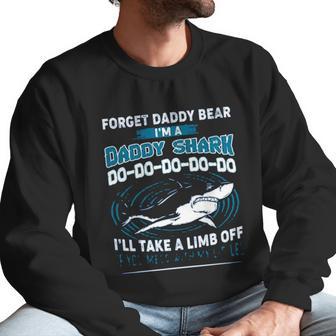 Forget Daddy Bear I Am A Daddy Shark Men Sweatshirt | Favorety UK