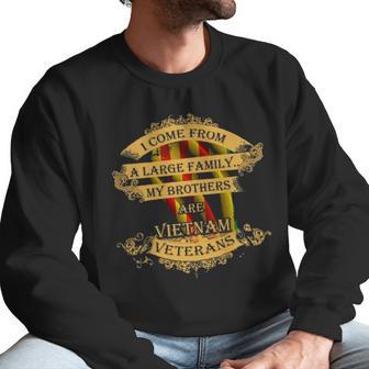 Large Family My Brothers Are Vietnam Veterans Men Sweatshirt | Favorety AU