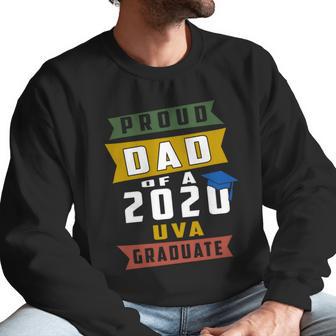 Proud Dad Of A 2020 Uva University Of Virginia Graduate Men Sweatshirt | Favorety CA