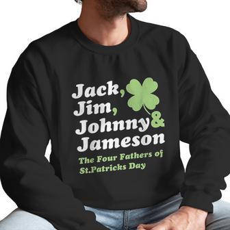 Saint Patricks Day Jack Jim Johnny Jameson Fathers Men Sweatshirt | Favorety CA