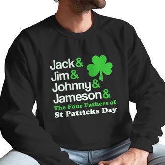 St Patricks Jack Jim Johnny Jameson The Four Fathers Men Sweatshirt | Favorety CA