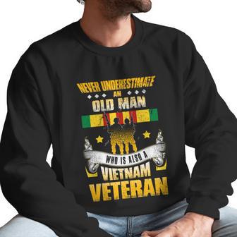 Never Underestimate An Old Who Is Also A Vietnam Veteran Gift Graphic Design Printed Casual Daily Basic Men Sweatshirt | Favorety CA