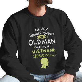 Never Underestimate An Old Whos A Vietnam Veteran Gift Graphic Design Printed Casual Daily Basic Men Sweatshirt | Favorety