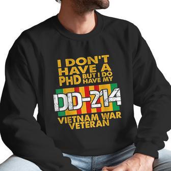 Vietnam Veteran Vietnam Veteran No Phd But Dd214 Men Sweatshirt | Favorety UK