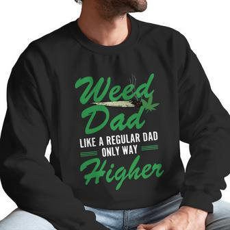 Vintage Weed Dad Like A Regular Dad Only Way Higher Fathers Day Men Sweatshirt | Favorety