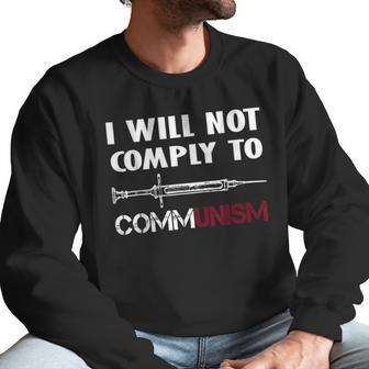 I Will Not Comply To Communism Needle Usa Flag Conservative Men Sweatshirt | Favorety UK