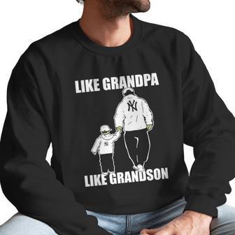 Yankees Like Grandpa Like Grandson Tshirt Men Sweatshirt | Favorety CA