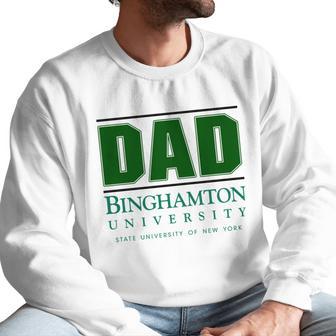 Binghamton University State University Of New York Proud Dad Parents Day Men Sweatshirt | Favorety AU