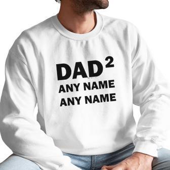 Custom Names Dad Of 2 Personalized Dad Men Sweatshirt | Favorety CA