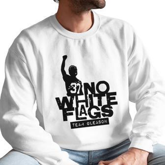 No White Flags Team Gleason Shirt Men Sweatshirt | Favorety