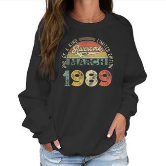 32Nd Birthday Decorations March 1989 Men Women 32 Years Old Women Sweatshirt | Favorety