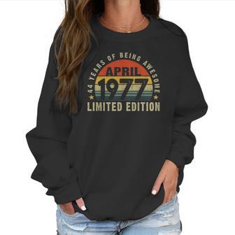 44 Years Old 44Th Birthday Men Women Decorations April 1977 Ver2 Women Sweatshirt | Favorety