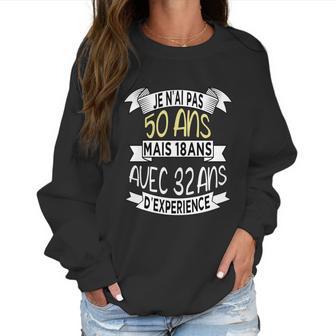 50 Years Birthday Gift Funny Humour Je Nai Pas 50 Years Great Gift Women Sweatshirt | Favorety AU