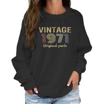 50Th Birthday Gift Retro Birthday Vintage 1971 Original Parts Women Sweatshirt | Favorety