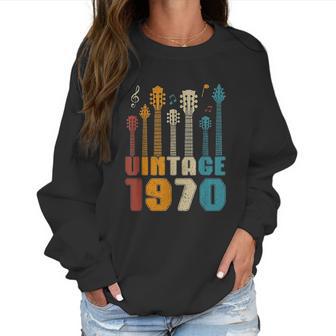 50Th Birthday Gifts Vintage 1970 Guitarist Guitar Lovers Women Sweatshirt | Favorety CA