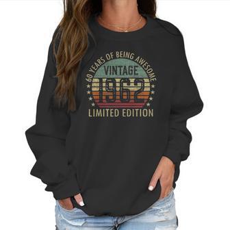 60 Years Gifts Old Vintage 1962 Limited Edition 60Th Birthday Women Sweatshirt | Favorety DE