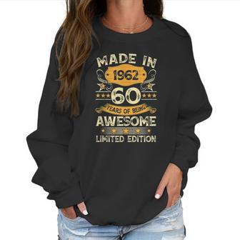 60 Years Old Vintage Made In 1962 Gift 60Th Birthday Party Women Sweatshirt | Favorety AU