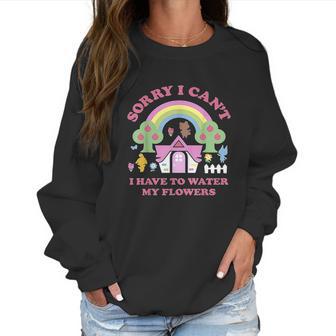 Animal Crossing Sorry I Cant I Have To Water My Flowers Women Sweatshirt | Favorety CA