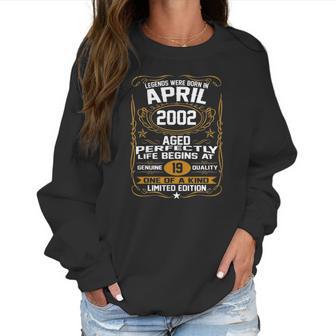 April 2002 19Th Birthday Gift 19 Years Old Men Women Women Sweatshirt | Favorety CA