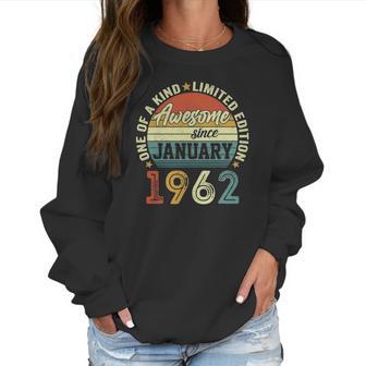 Awesome Since January 1962 60 Years Old 60Th Birthday Gifts Women Sweatshirt | Favorety DE