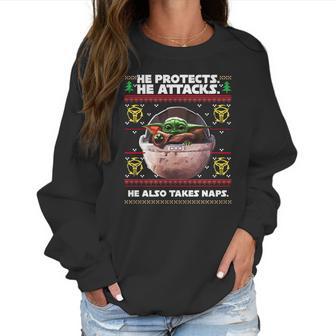 Baby Yoda He Protects He Attacks He Also Takes Naps Christmas Sweater Women Sweatshirt | Favorety UK