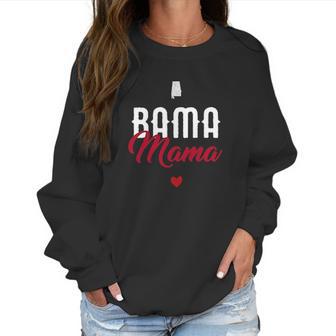 Bama Mama Alabama Mom Gift Birthday Women Sweatshirt | Favorety