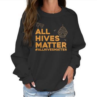 Beekeeper T Shirt - All Hives Matter Honey Bee Apiarist Gift Women Sweatshirt | Favorety UK