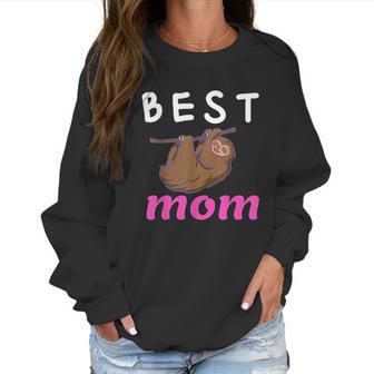 Best Mom Ever Mothers Day Sloth Women Sweatshirt | Favorety