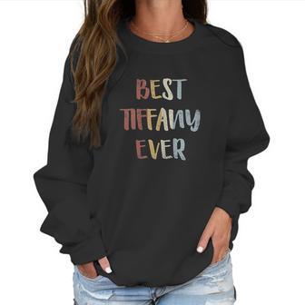 Womens Best Tiffany Ever Retro Vintage Women Sweatshirt | Favorety DE