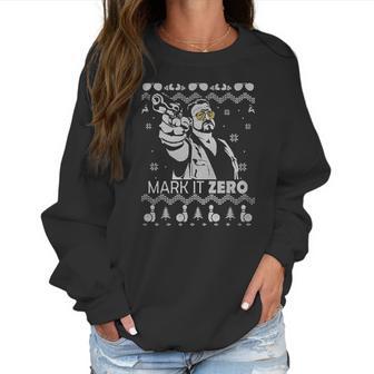 The Big Lebowski Mark It Zero Christmas Women Sweatshirt | Favorety DE