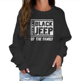 Im The Black Jeep Of The Family Men Women T-Shirt Graphic Print Casual Unisex Tee Women Sweatshirt | Favorety UK