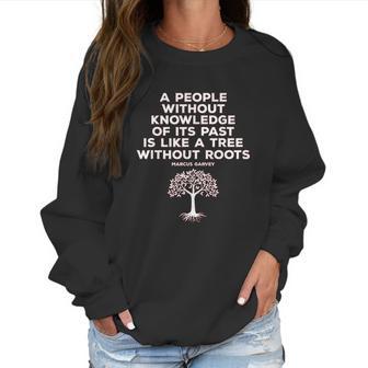 Black History Knowledge Roots Garvey Women Sweatshirt | Favorety UK