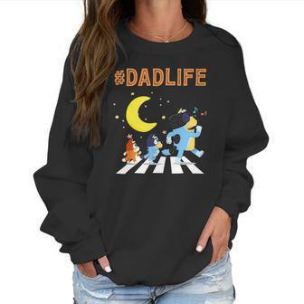 Blueys Dad Life Family Lover In My Life Fathers Day Gift Men Women T-Shirt Graphic Print Casual Unisex Tee Women Sweatshirt | Favorety AU