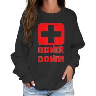 Boner Donor Doner Funny Halloween Inappropriate Mom Women Sweatshirt | Favorety UK