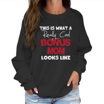 Bonus Mom Gifts For Mothers Day Women Sweatshirt | Favorety