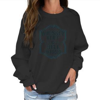 Bourbon Bound Whiskey Bent Women Sweatshirt | Favorety AU