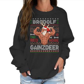 Brodolf The Red Nose Gainzdeer Gym Ugly Christmas Sweater Women Sweatshirt | Favorety AU