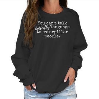 Butterfly People Women Sweatshirt | Favorety