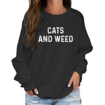 Cats And Weed Funny Cannabis Stoner Marijuana Cat Mom Dad Funny Gift Women Sweatshirt | Favorety AU