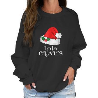 Christmas Lola Claus Matching Pinay Santa Hat Women Sweatshirt | Favorety CA