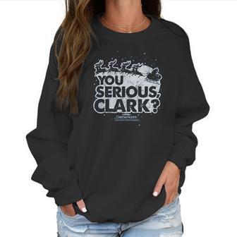 Christmas Vacation You Serious Clark Women Sweatshirt | Favorety CA