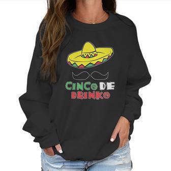 Cinco De Drinko Cinco De Mayo Tequila Women Sweatshirt | Favorety DE