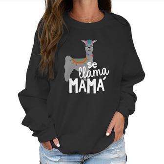 Cinco De Mayo Se Llama Mama Mom Women Sweatshirt | Favorety CA