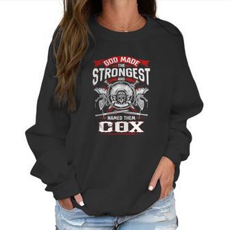 Cox God Made The Strongest And Named Them Cox -Cox T Shirt Cox Hoodie Cox Family Cox Tee Cox Name Cox Lifestyle Cox Shirt Cox Names Women Sweatshirt | Favorety UK