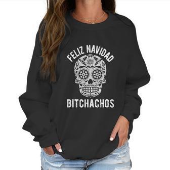 Crazy Dog Womens Feliz Navidad Bitchachos Women Sweatshirt | Favorety UK