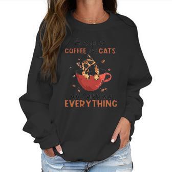 A Cup Of Coffee And Cats Solve Everything Creative 2022 Gift Women Sweatshirt | Favorety DE