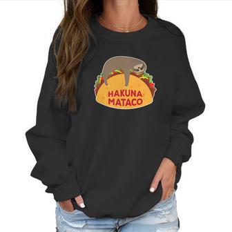 Cute Funny Cinco De Mayo Hakuna Mataco Sloth Taco Gift Women Sweatshirt | Favorety DE