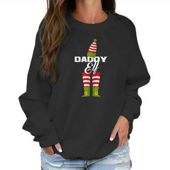 Daddy Elf Funny Pj Christmas Pajama Jammie Shirt Women Sweatshirt | Favorety UK