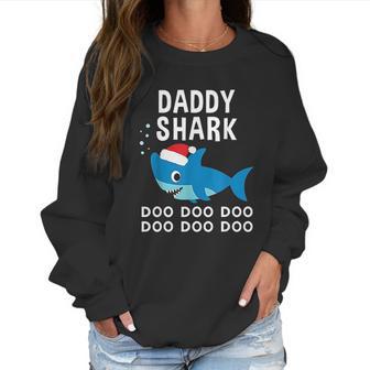 Daddy Shark Doo Doo Christmas Women Sweatshirt | Favorety AU