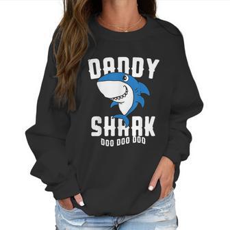 Daddy Shark For Fathers Day Grandpa Halloween Christmas Women Sweatshirt | Favorety AU